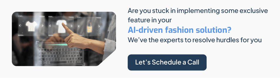 are-you-stuck-in-implementing-some-exclusive-feature-in-your-ai-driven-fashion-solution