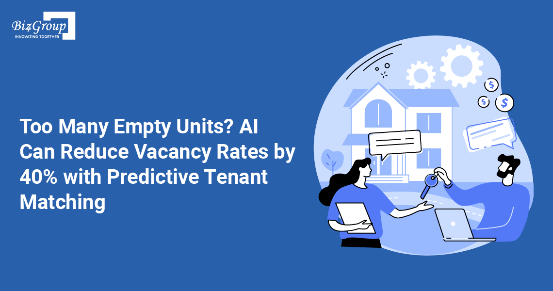 too-many-empty-units-ai-can-reduce-vacancy-rates-by-40-with-predictive-tenant-matching