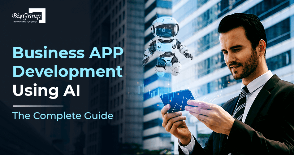 business-app-development-using-ai-the-complete-guide