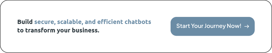 build-secure-scalable-and-efficient-chatbots-to-transform-your-business