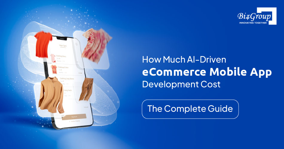 how-much-ai-driven-ecommerce-mobile-app-development-cost-the-complete-guide