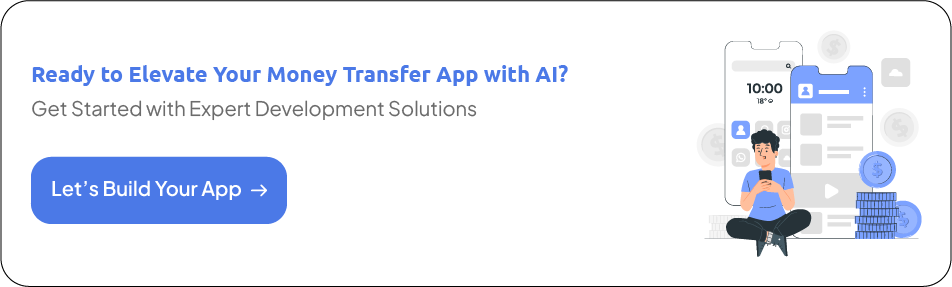 ready-to-elevate-your-money-transfer-app-with-ai