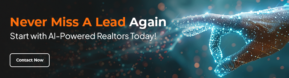 never-miss-a-lead-again-start-with-ai-powered-realtors-today